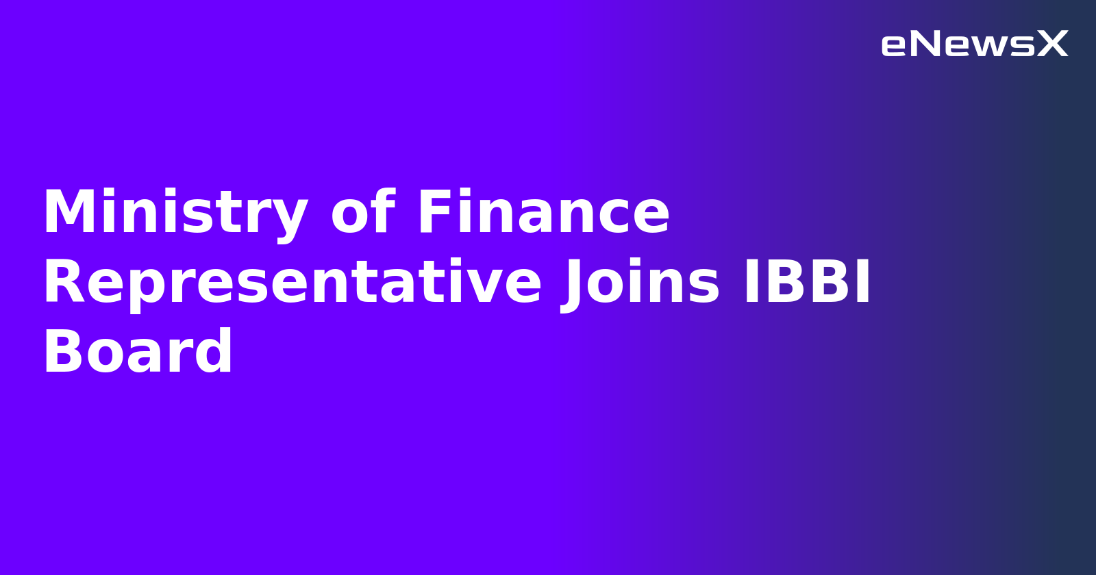 Ministry of Finance Representative Joins IBBI Board.webp
