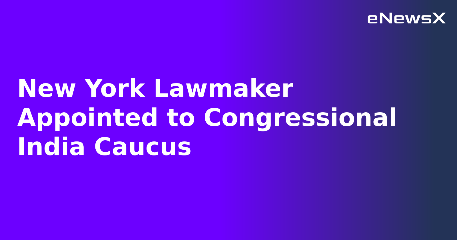 New York Lawmaker Appointed to Congressional India Caucus.webp New York Lawmaker Appointed to Congressional India Caucus.webp