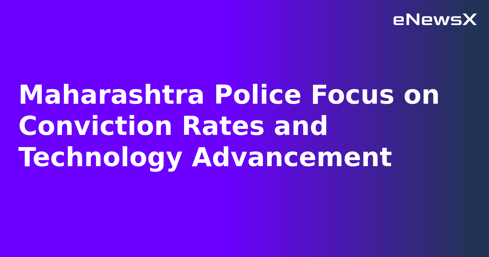 Maharashtra Police Focus on Conviction Rates and Technology Advancement.webp Maharashtra Police Focus on Conviction Rates and Technology Advancement.webp