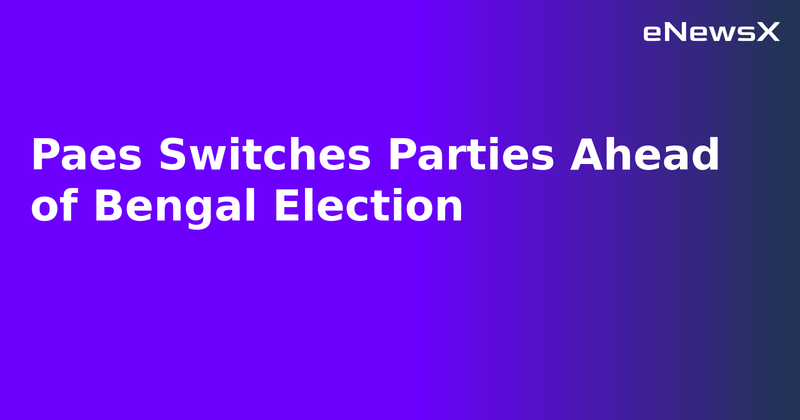 Paes Switches Parties Ahead of Bengal Election.webp
