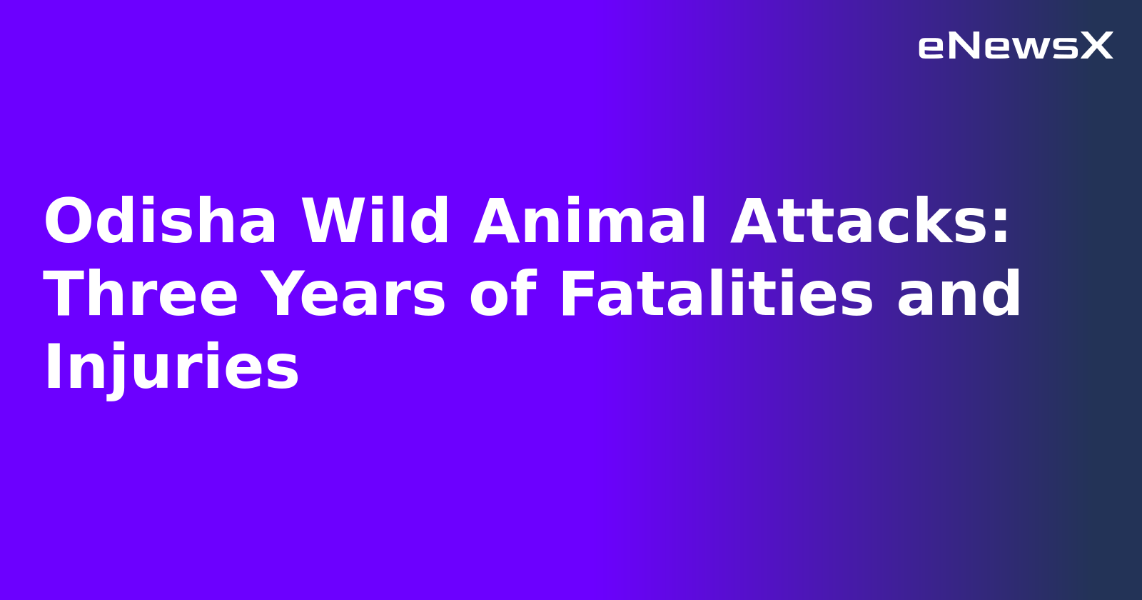 Odisha Wild Animal Attacks: Three Years of Fatalities and Injuries.webp
