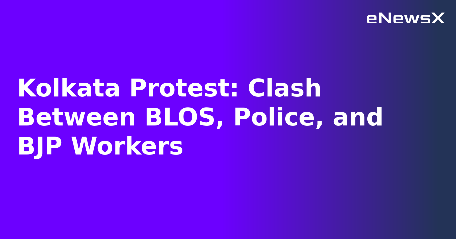 Kolkata Protest: Clash Between BLOS, Police, and BJP Workers.webp Kolkata Protest: Clash Between BLOS, Police, and BJP Workers.webp