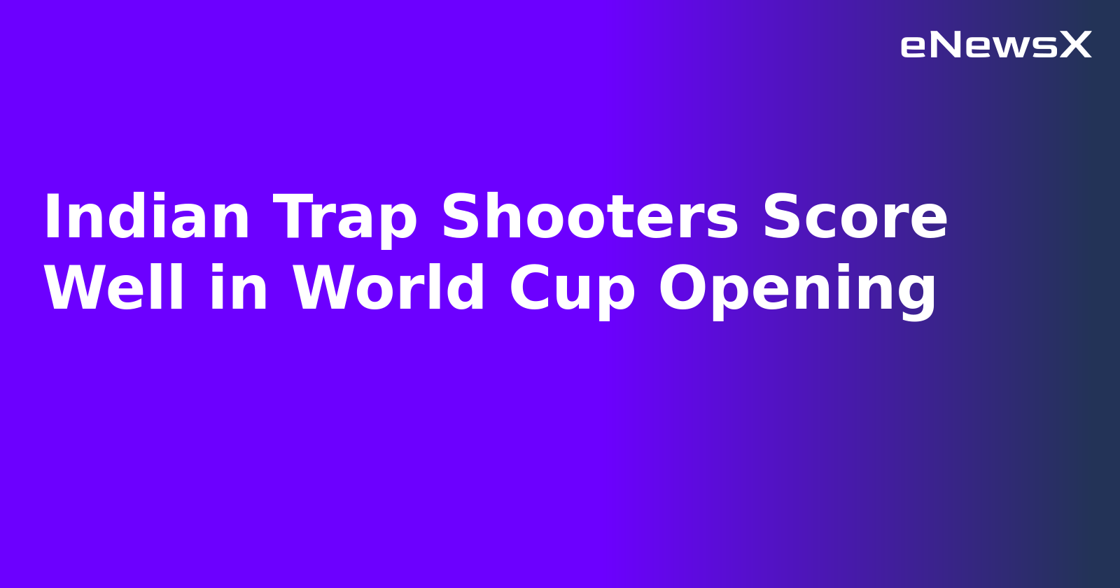 Indian Trap Shooters Score Well in World Cup Opening.webp Indian Trap Shooters Score Well in World Cup Opening.webp