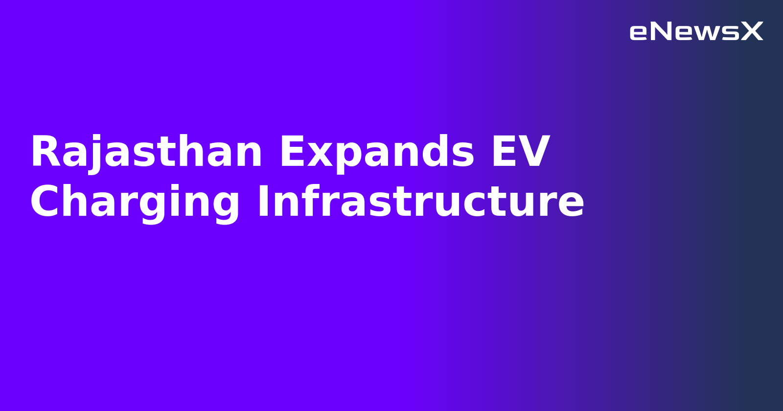 Rajasthan Expands EV Charging Infrastructure.webp