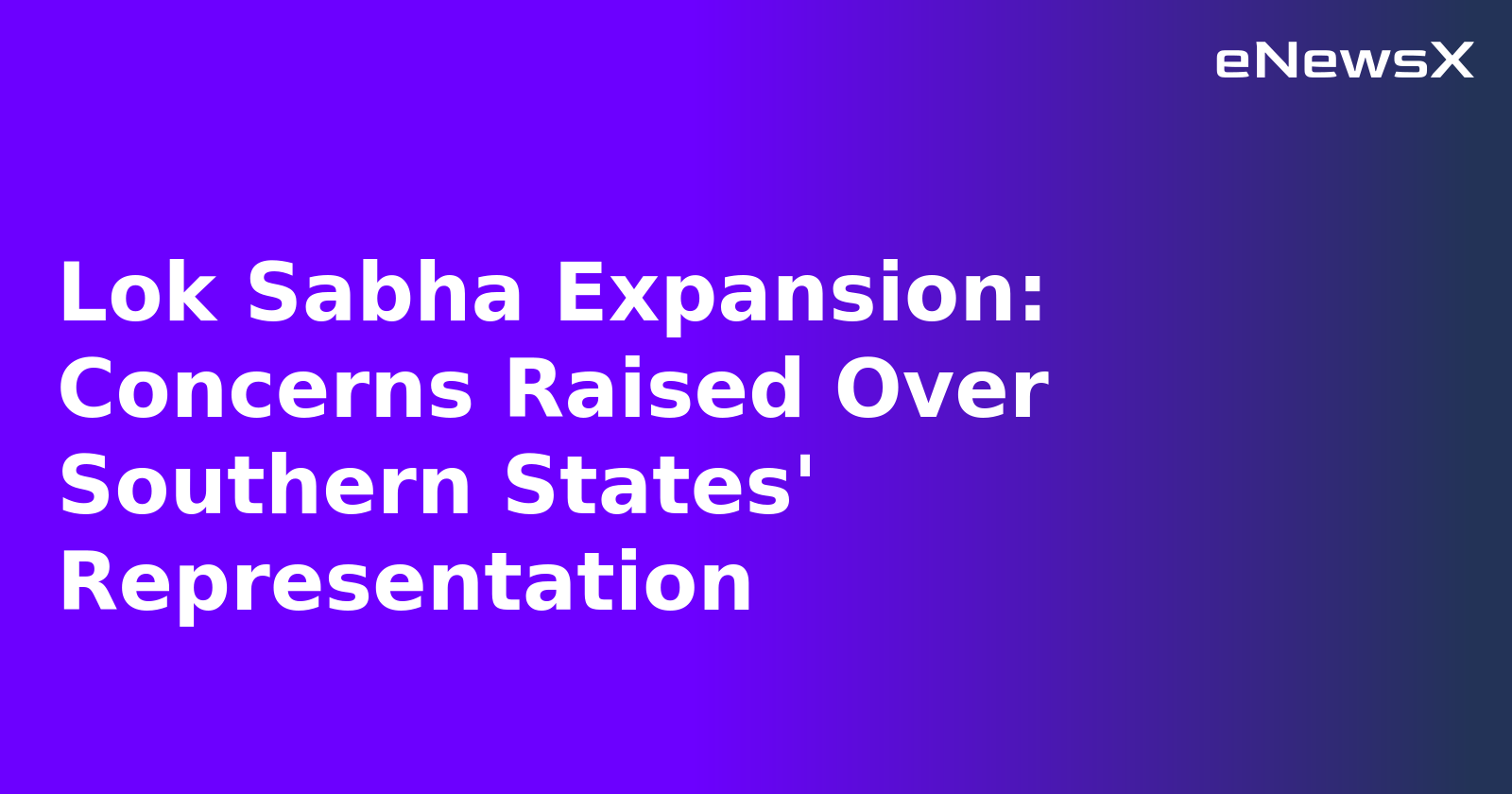 Lok Sabha Expansion: Concerns Raised Over Southern States' Representation.webp Lok Sabha Expansion: Concerns Raised Over Southern States' Representation.webp