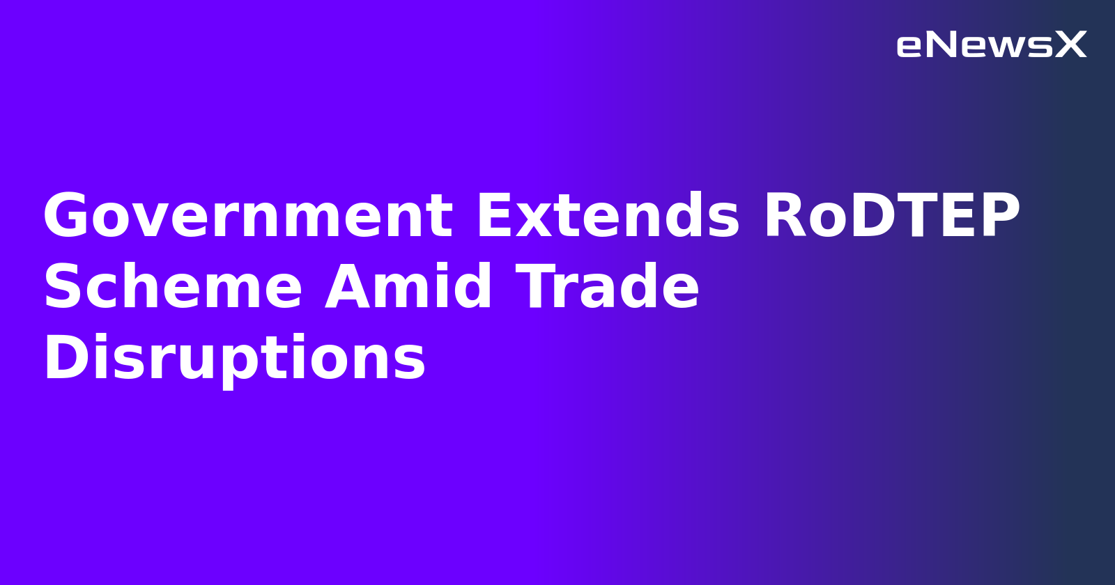 Government Extends RoDTEP Scheme Amid Trade Disruptions.webp