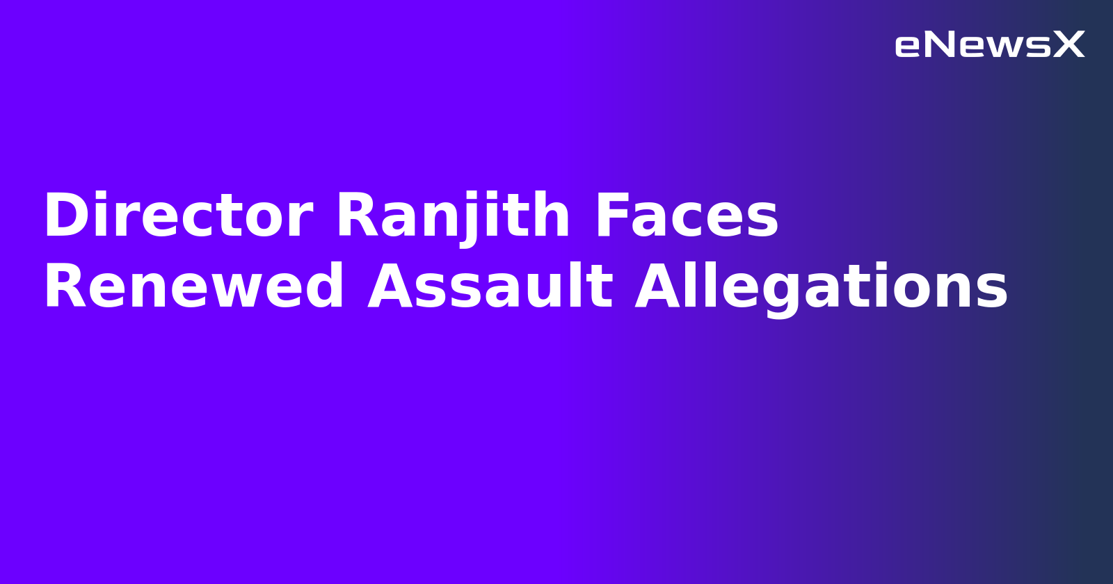 Director Ranjith Faces Renewed Assault Allegations.webp