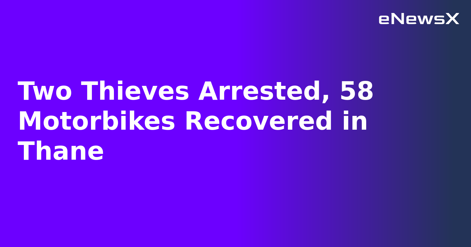 Two Thieves Arrested, 58 Motorbikes Recovered in Thane.webp