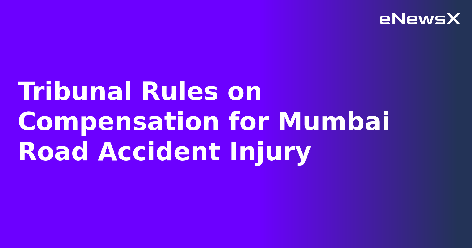 Tribunal Rules on Compensation for Mumbai Road Accident Injury.webp Tribunal Rules on Compensation for Mumbai Road Accident Injury.webp