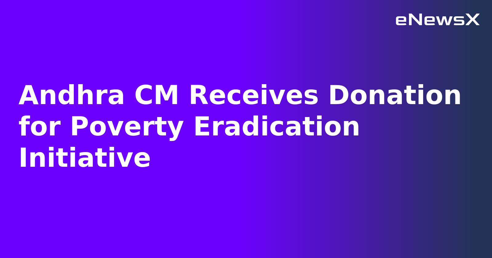 Andhra CM Receives Donation for Poverty Eradication Initiative.webp