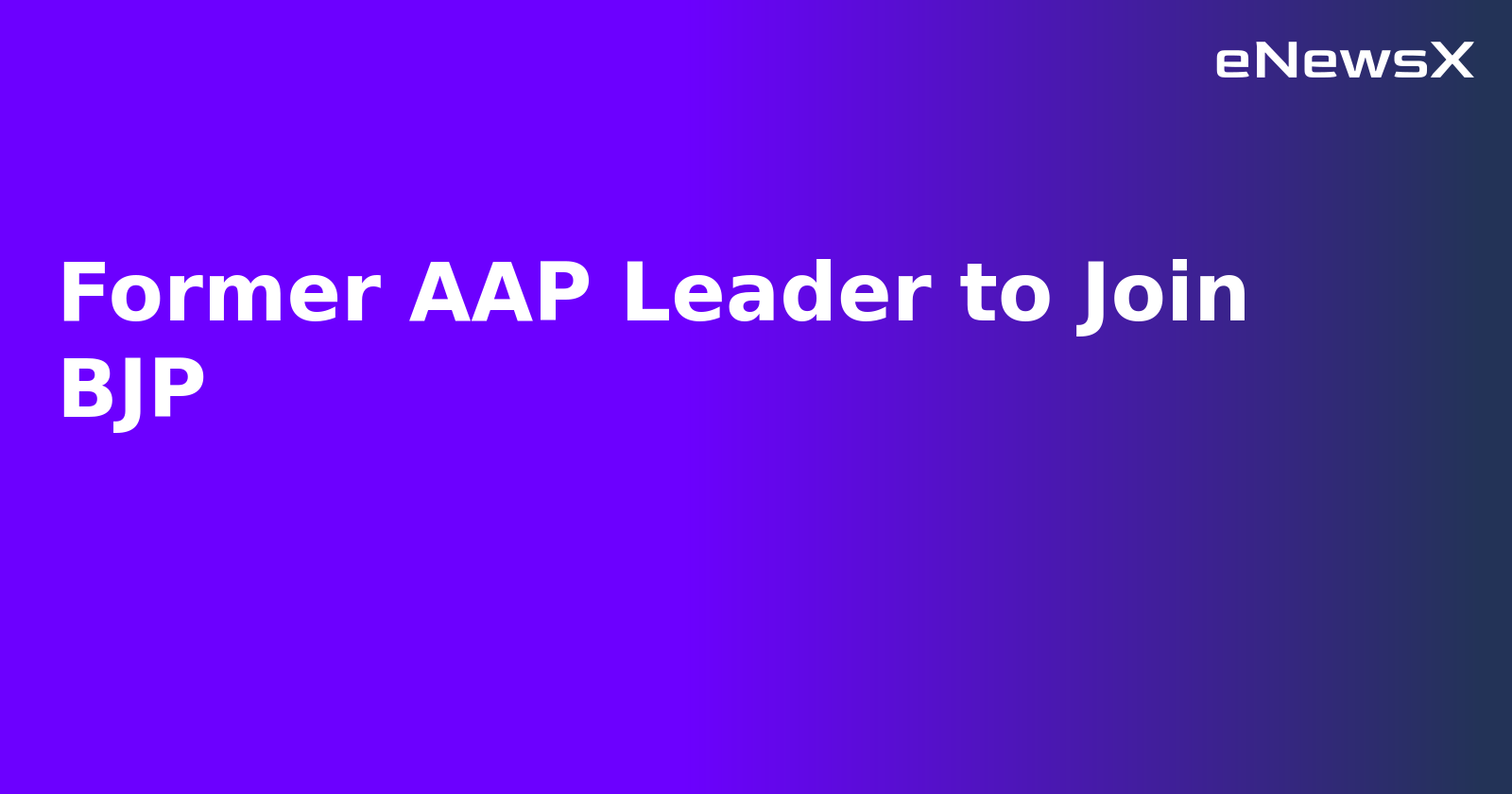 Former AAP Leader to Join BJP.webp Former AAP Leader to Join BJP.webp