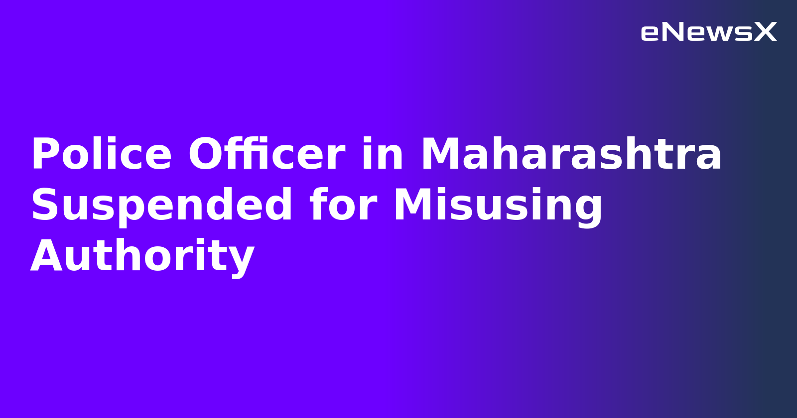Police Officer in Maharashtra Suspended for Misusing Authority.webp