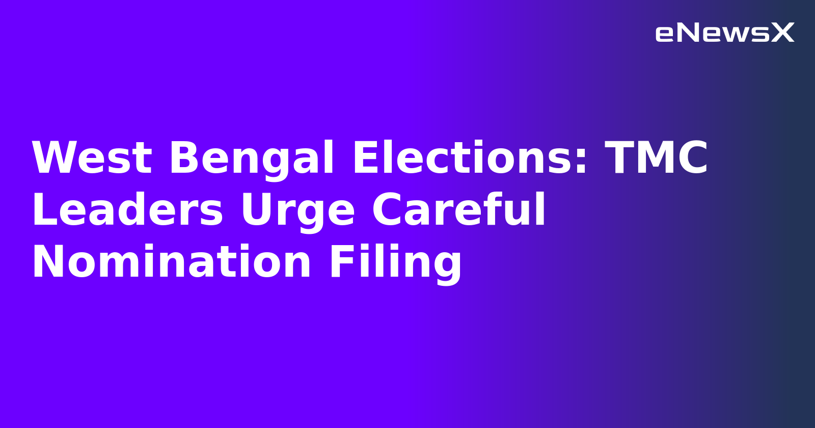 West Bengal Elections: TMC Leaders Urge Careful Nomination Filing.webp