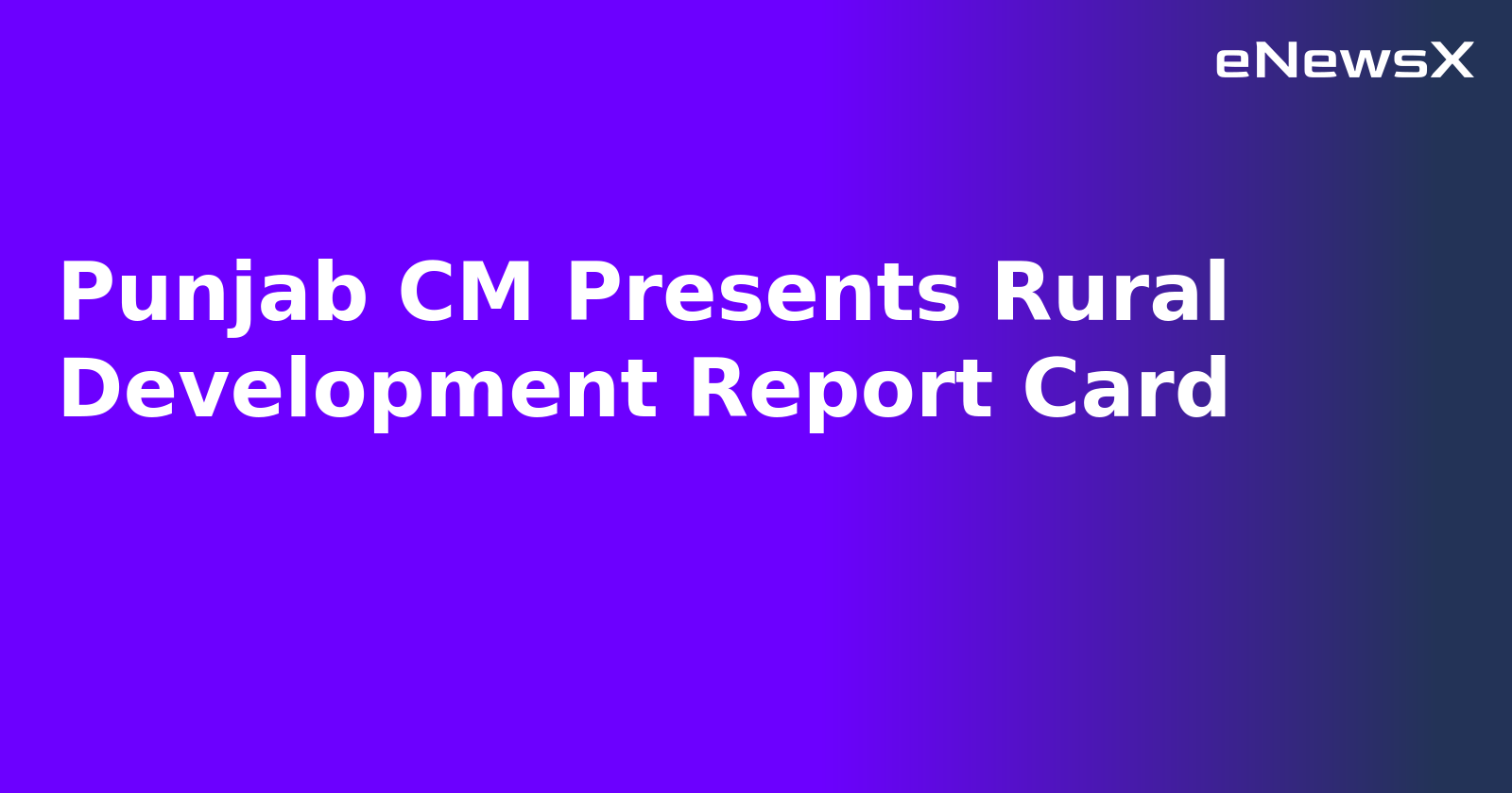 Punjab CM Presents Rural Development Report Card.webp