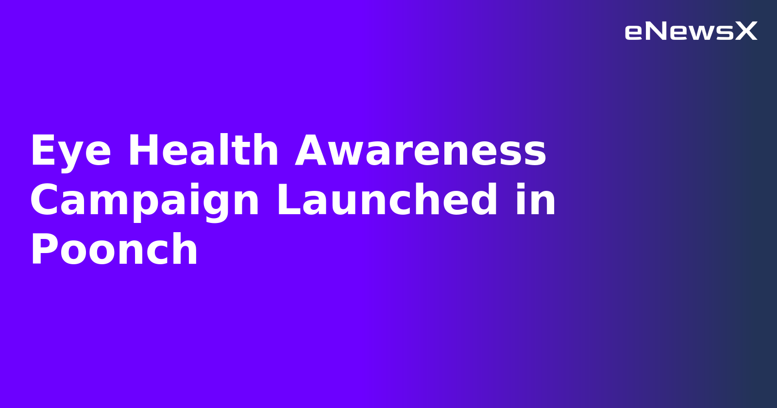 Eye Health Awareness Campaign Launched in Poonch.webp