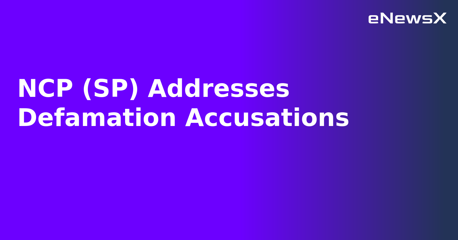 NCP (SP) Addresses Defamation Accusations.webp