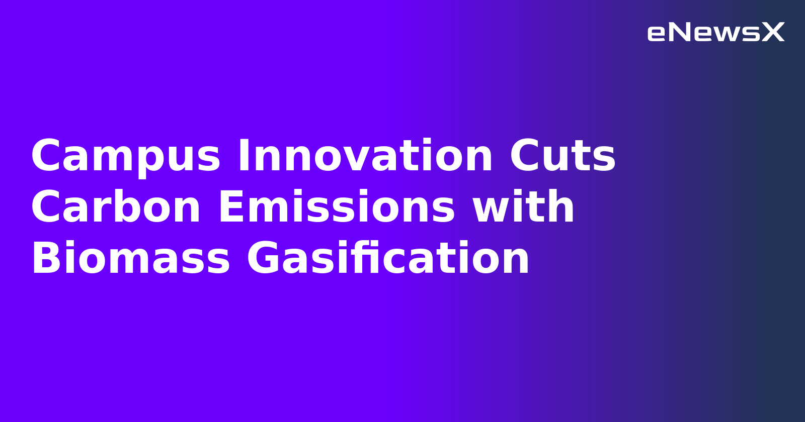 Campus Innovation Cuts Carbon Emissions with Biomass Gasification.webp