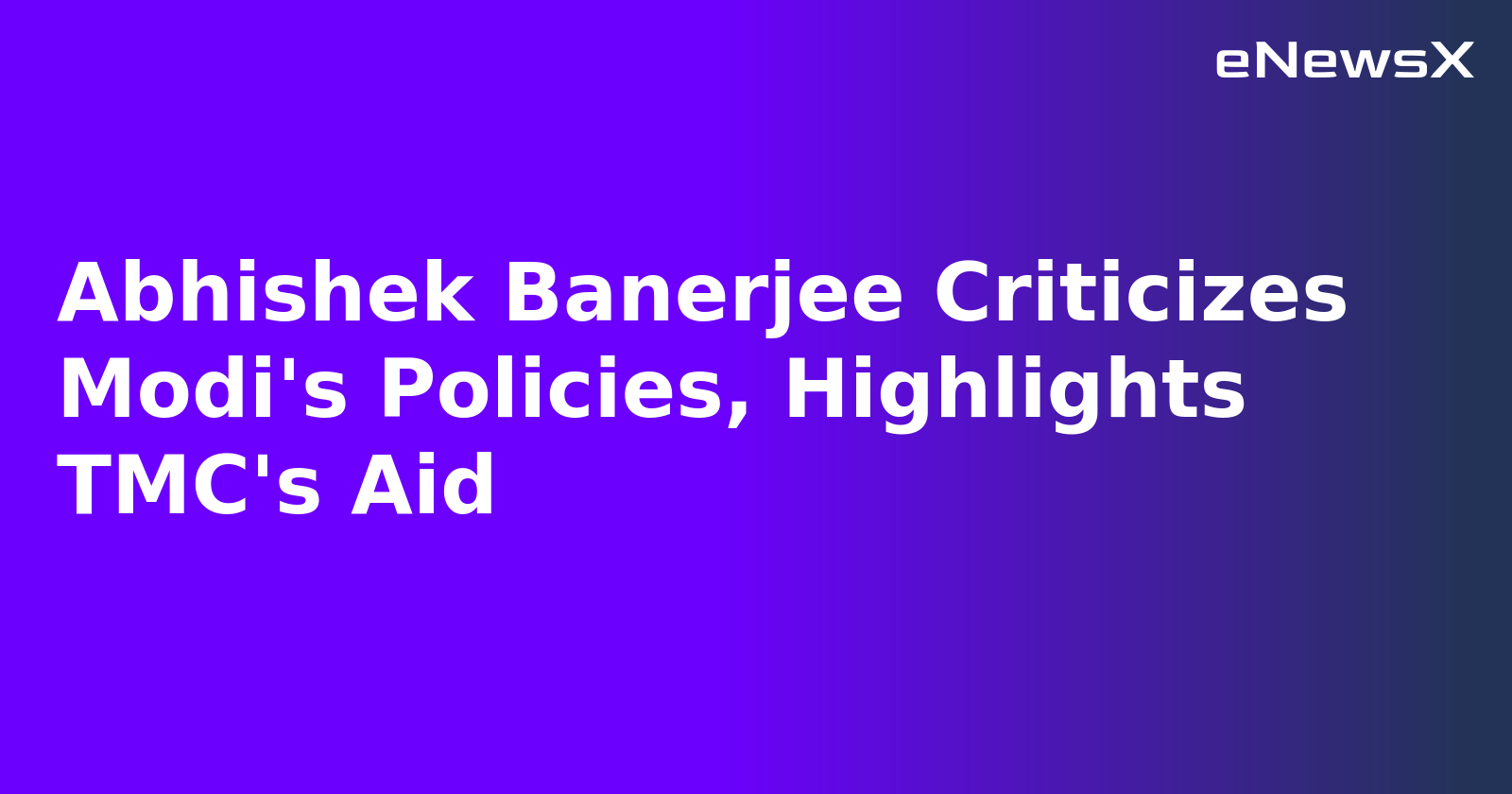 Abhishek Banerjee Criticizes Modi's Policies, Highlights TMC's Aid.webp