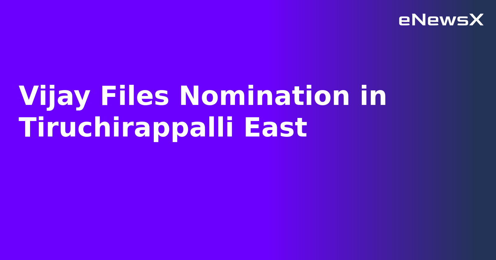 Vijay Files Nomination in Tiruchirappalli East.webp