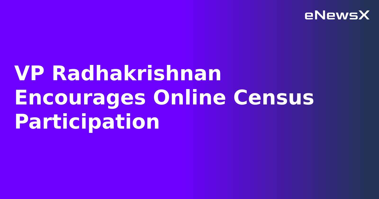 VP Radhakrishnan Encourages Online Census Participation.webp