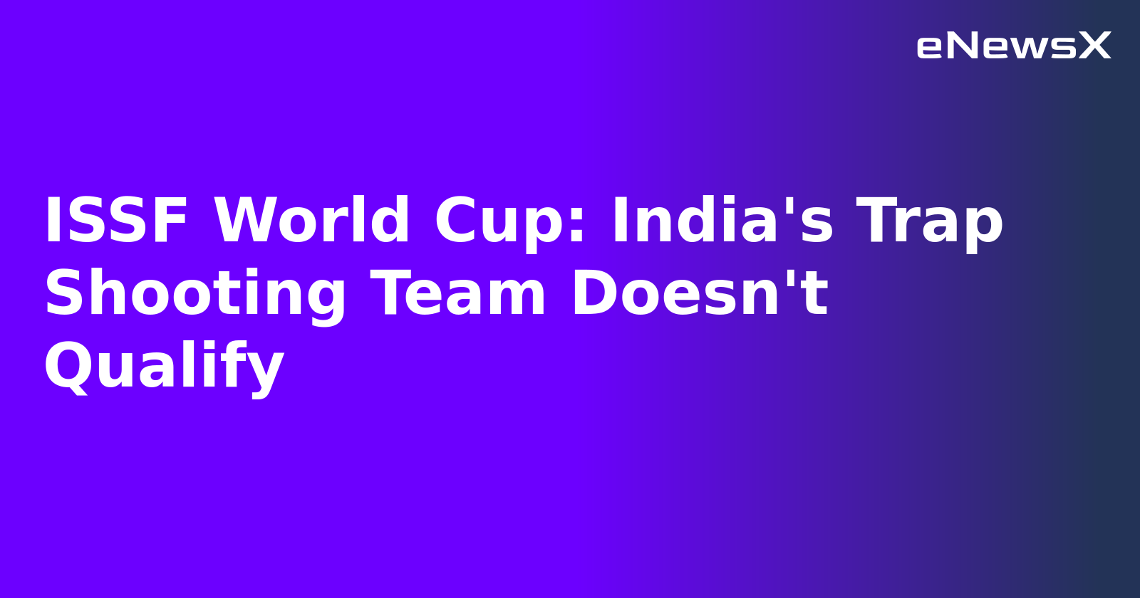 ISSF World Cup: India's Trap Shooting Team Doesn't Qualify.webp