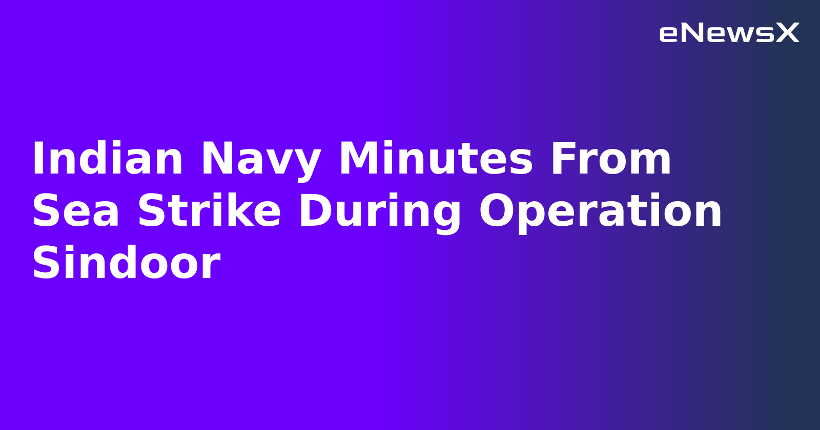 Indian Navy Minutes From Sea Strike During Operation Sindoor.webp