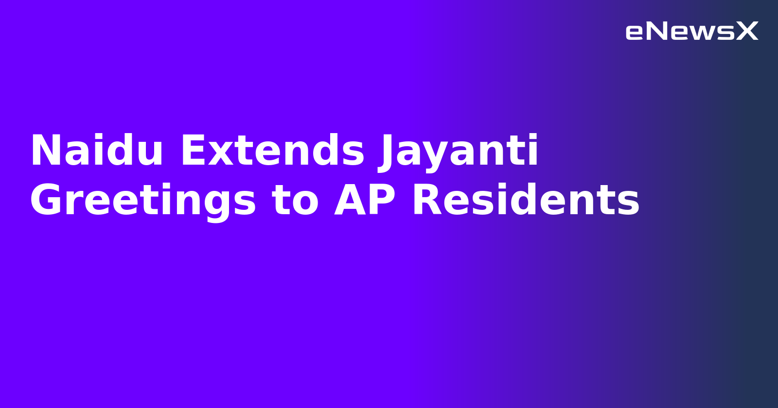 Naidu Extends Jayanti Greetings to AP Residents.webp