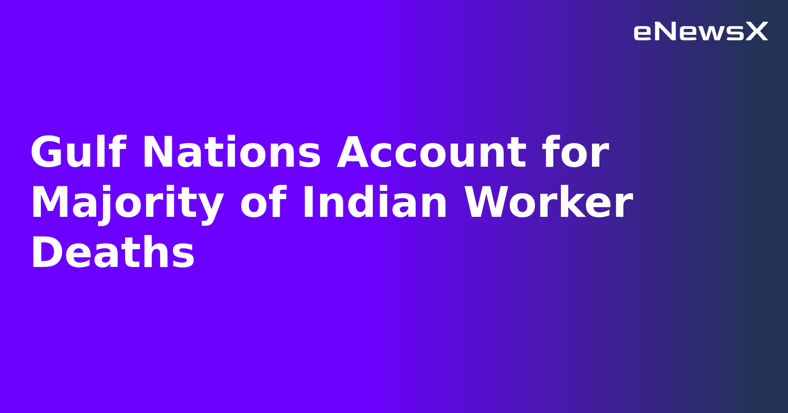 Gulf Nations Account for Majority of Indian Worker Deaths.webp