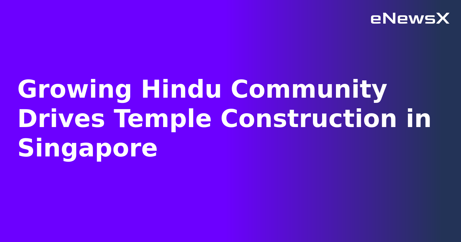 Growing Hindu Community Drives Temple Construction in Singapore.webp