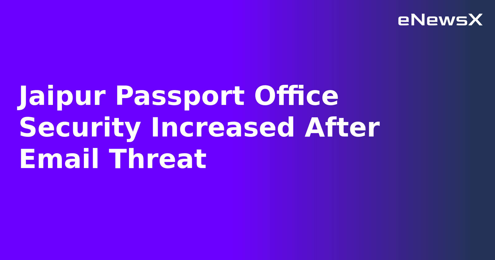 Jaipur Passport Office Security Increased After Email Threat.webp Jaipur Passport Office Security Increased After Email Threat.webp
