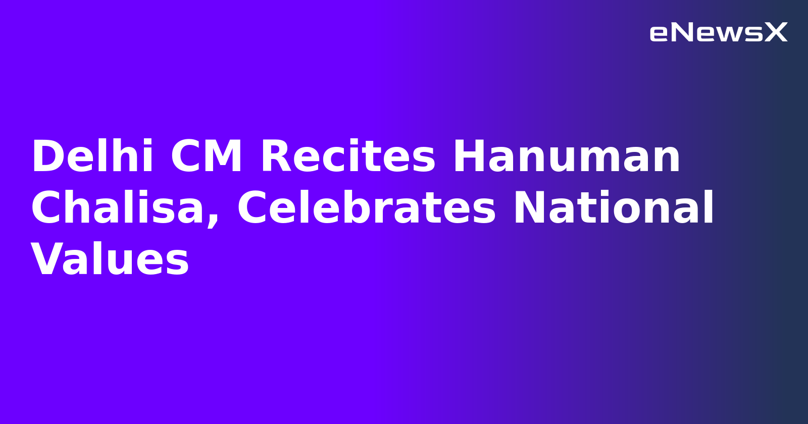 Delhi CM Recites Hanuman Chalisa, Celebrates National Values.webp