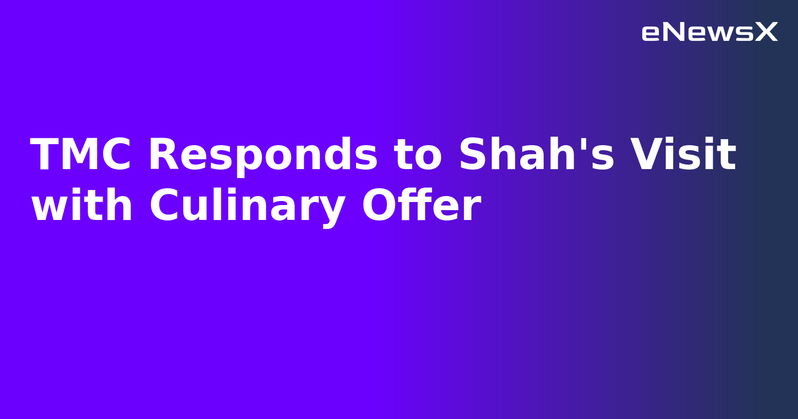 TMC Responds to Shah's Visit with Culinary Offer.webp