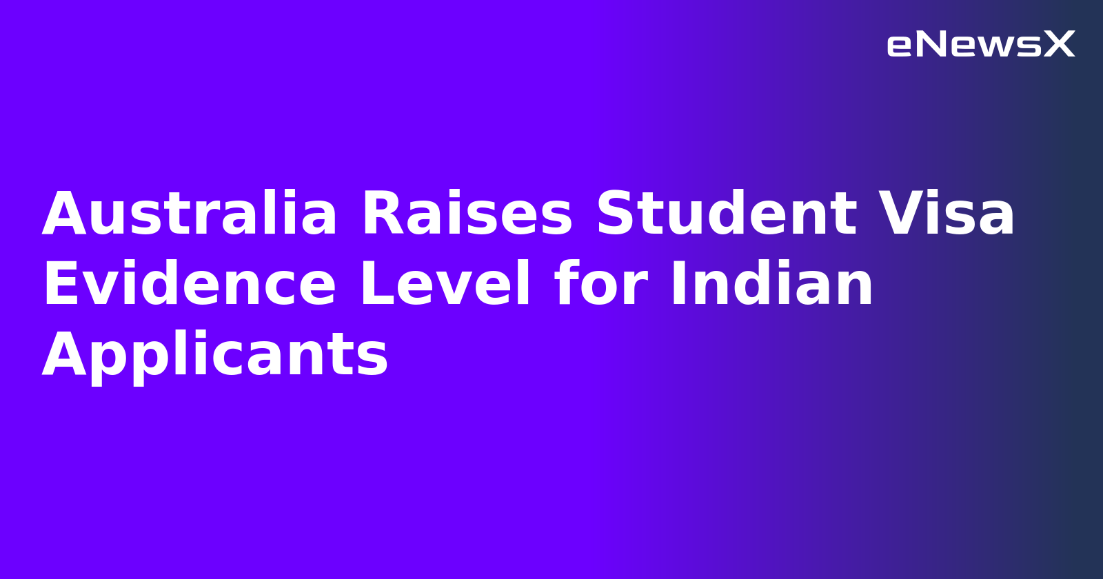 Australia Raises Student Visa Evidence Level for Indian Applicants.webp