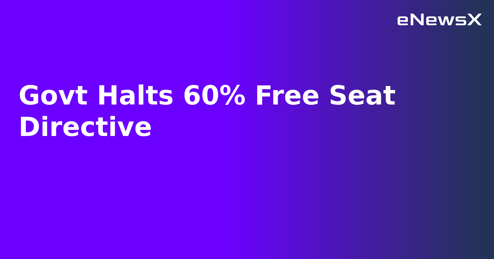 Govt Halts 60% Free Seat Directive