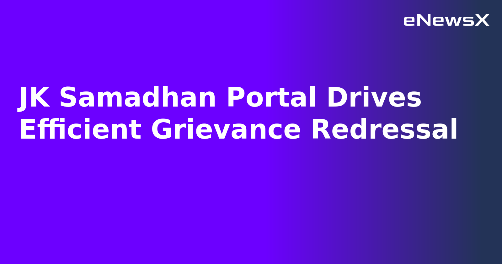 JK Samadhan Portal Drives Efficient Grievance Redressal.webp