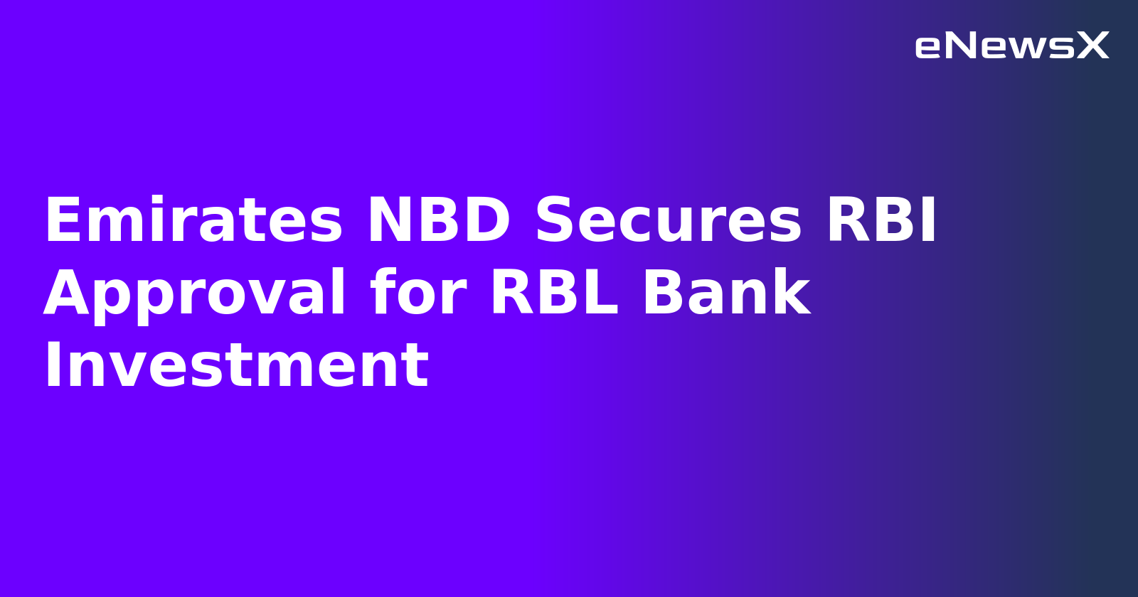 Emirates NBD Secures RBI Approval for RBL Bank Investment.webp