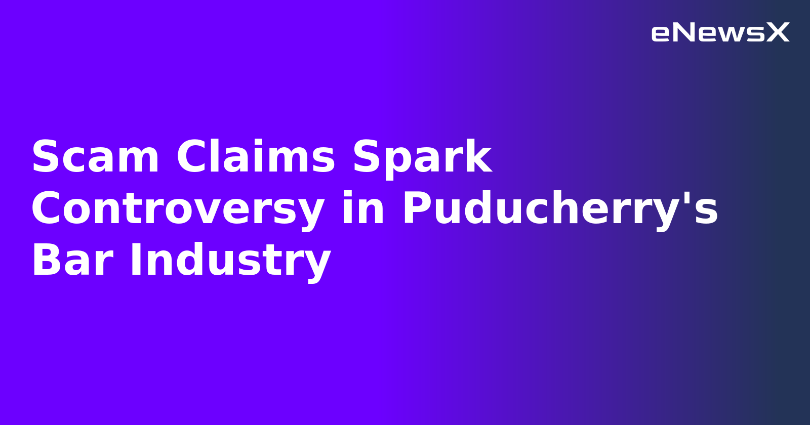 Scam Claims Spark Controversy in Puducherry's Bar Industry.webp