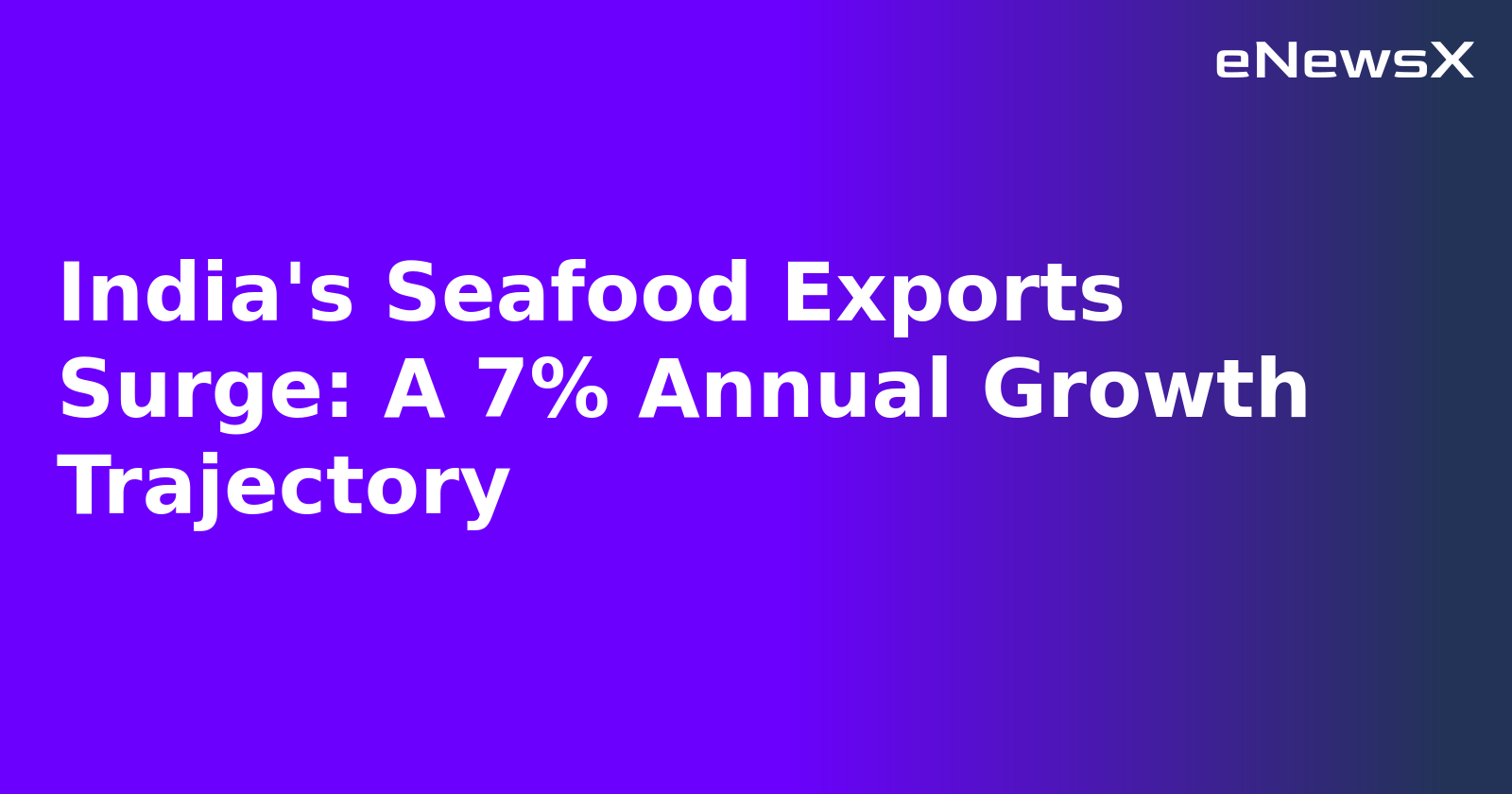 India's Seafood Exports Surge: A 7% Annual Growth Trajectory.webp