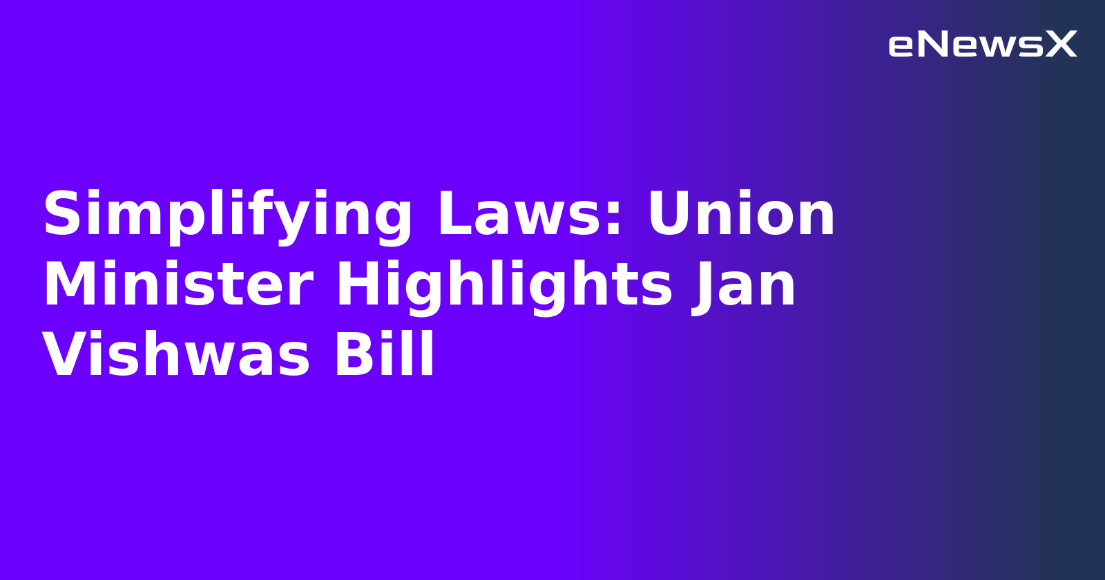 Simplifying Laws: Union Minister Highlights Jan Vishwas Bill.webp