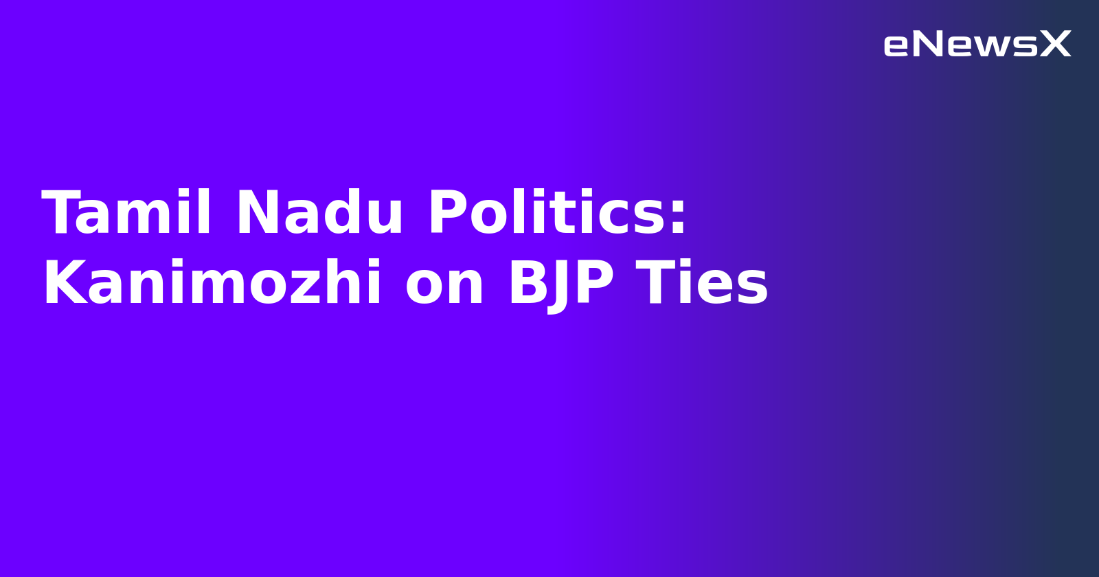 Tamil Nadu Politics: Kanimozhi on BJP Ties.webp