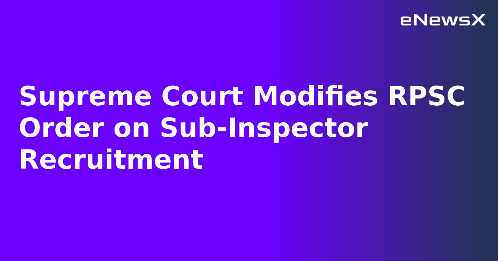 Supreme Court Modifies RPSC Order on Sub-Inspector Recruitment.webp