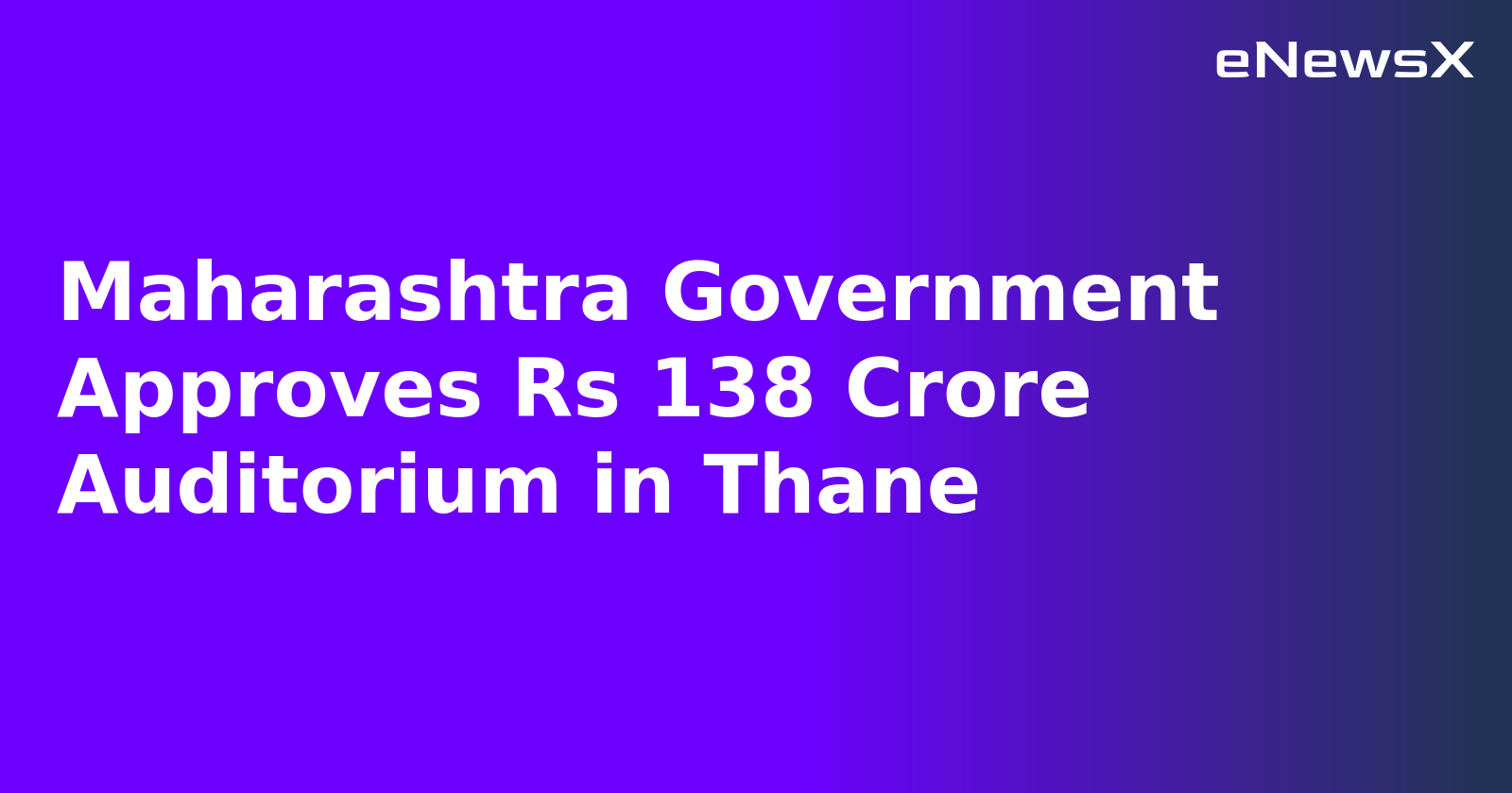 Maharashtra Government Approves Rs 138 Crore Auditorium in Thane.webp