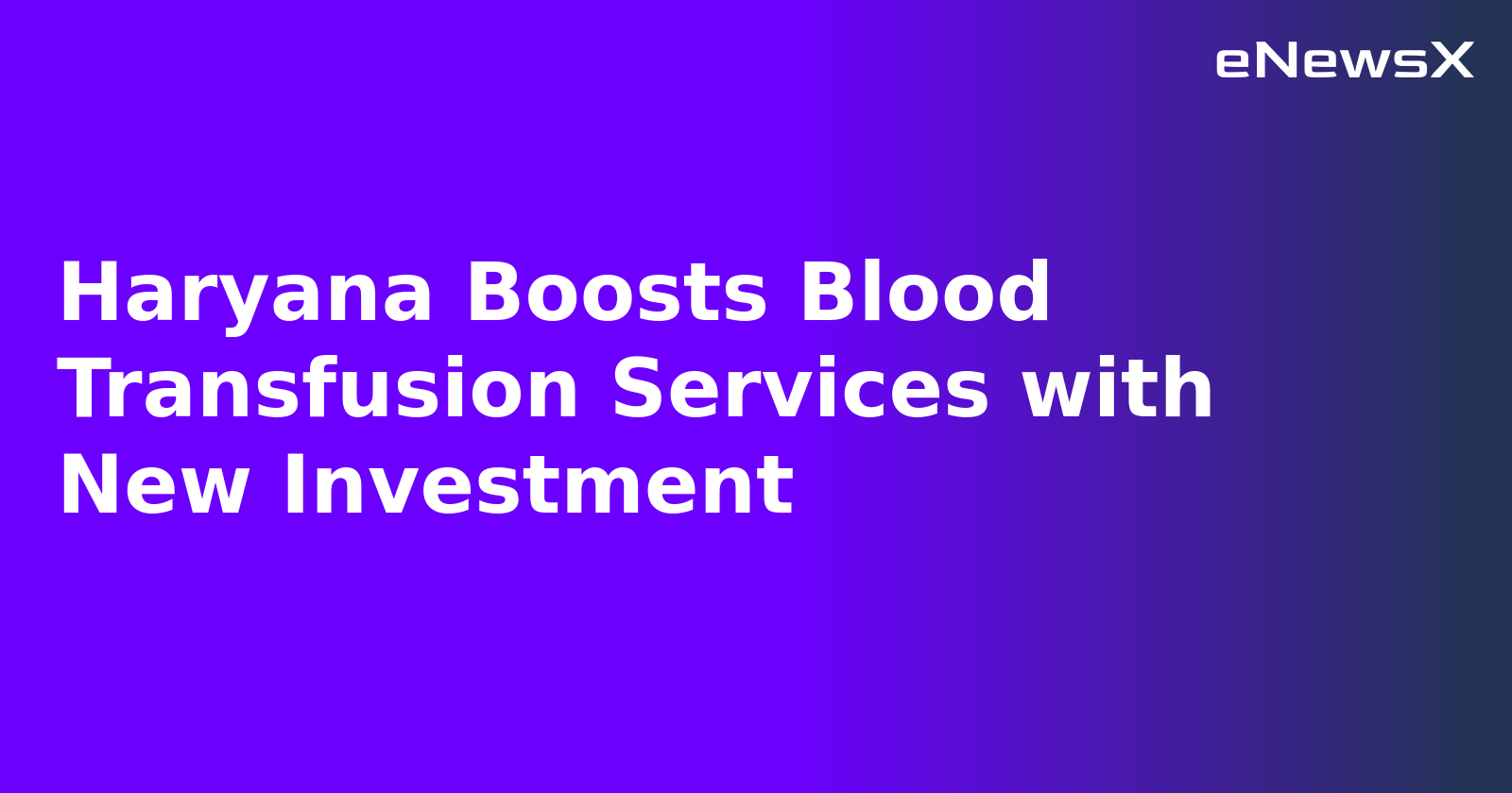 Haryana Boosts Blood Transfusion Services with New Investment.webp