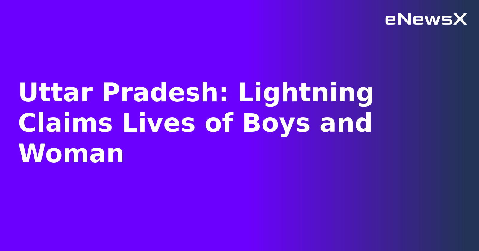 Uttar Pradesh: Lightning Claims Lives of Boys and Woman.webp