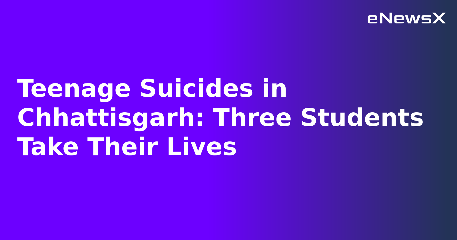 Teenage Suicides in Chhattisgarh: Three Students Take Their Lives.webp
