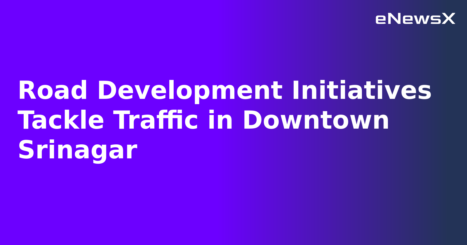 Road Development Initiatives Tackle Traffic in Downtown Srinagar.webp