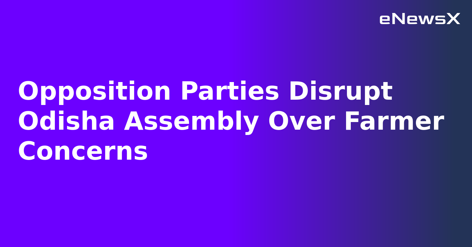 Opposition Parties Disrupt Odisha Assembly Over Farmer Concerns.webp