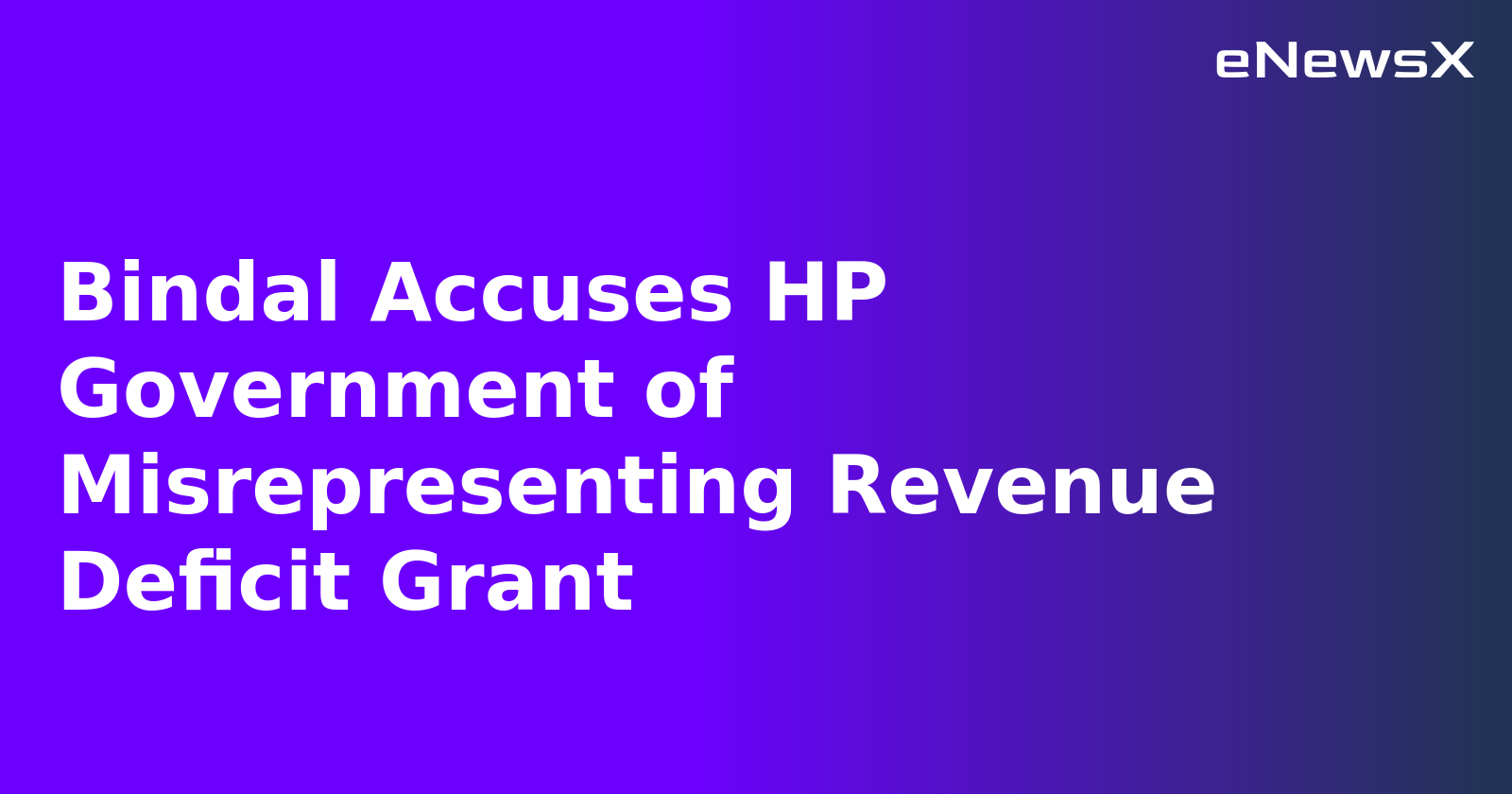 Bindal Accuses HP Government of Misrepresenting Revenue Deficit Grant.webp