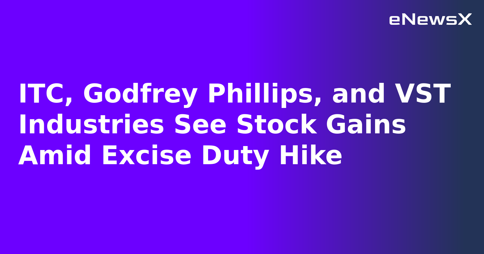 ITC, Godfrey Phillips, and VST Industries See Stock Gains Amid Excise Duty Hike.webp