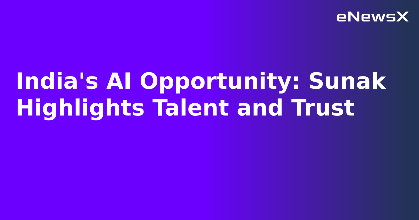 India's AI Opportunity: Sunak Highlights Talent and Trust.webp